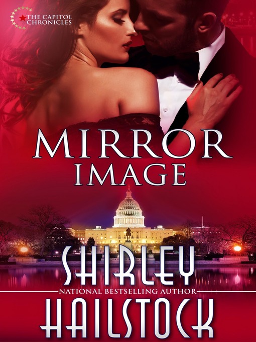Title details for Mirror Image (Capitol Chronicles Book 4) by Shirley Hailstock - Available